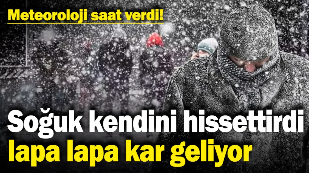 Soğuk kendini hissettirdi, lapa lapa kar geliyor