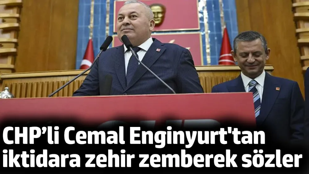 CHP’li Cemal Enginyurt