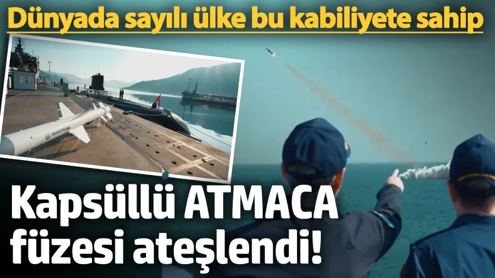 Kapsüllü ATMACA füzesi ateşlendi! 