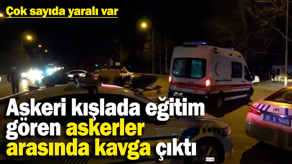 Askeri kışlada eğitim gören askerler arasında kavga çıktı