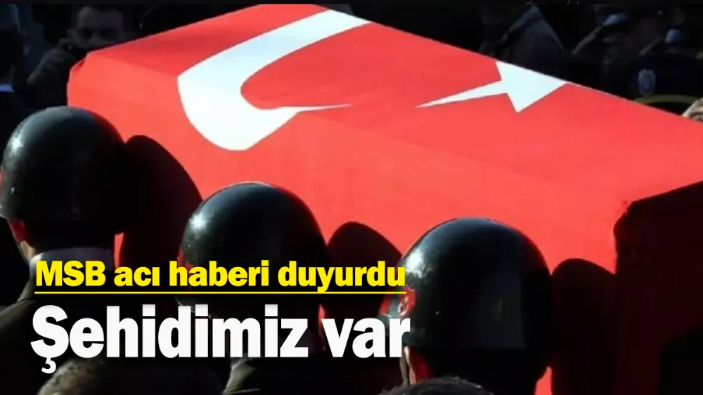 MSB acı haberi duyurdu ...