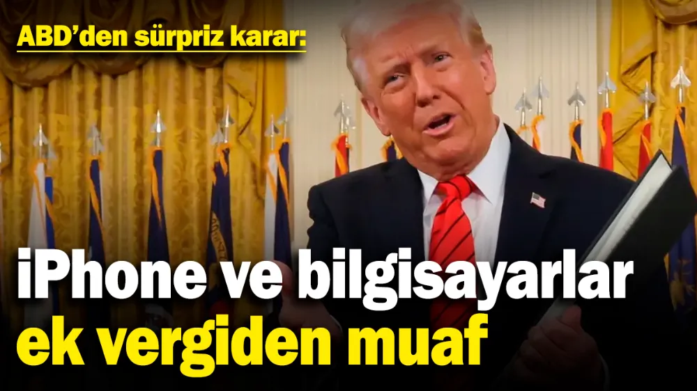 iPhone ve bilgisayarlar ek vergiden muaf