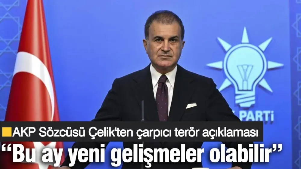 AKP sözcüsünden çarpıcı terör açıklaması