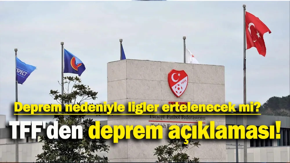 Deprem nedeniyle ligler ertelenecek mi? 
