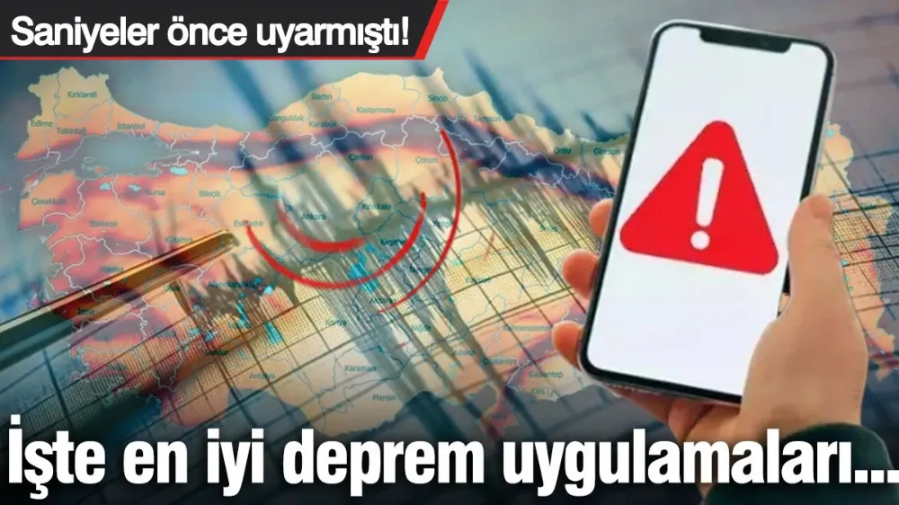 İşte en iyi deprem uygulamaları...