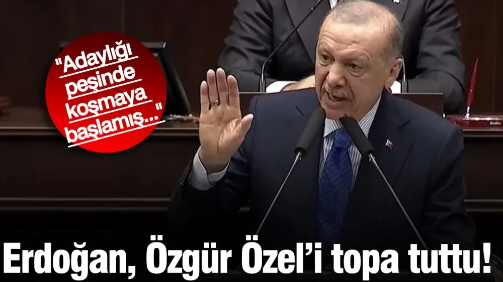 Erdoğan’dan Özgür Özel’e sert tepki!