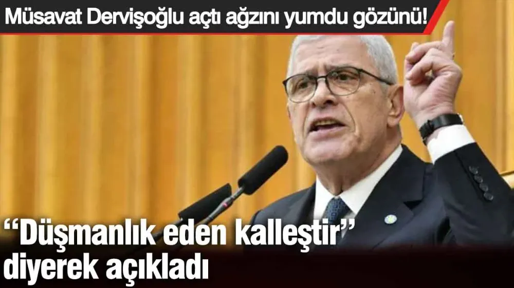 Dervişoğlu açtı ağzını yumdu gözünü!