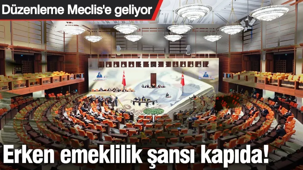 Erken emeklilik düzenlemesinde yeni gelişme...