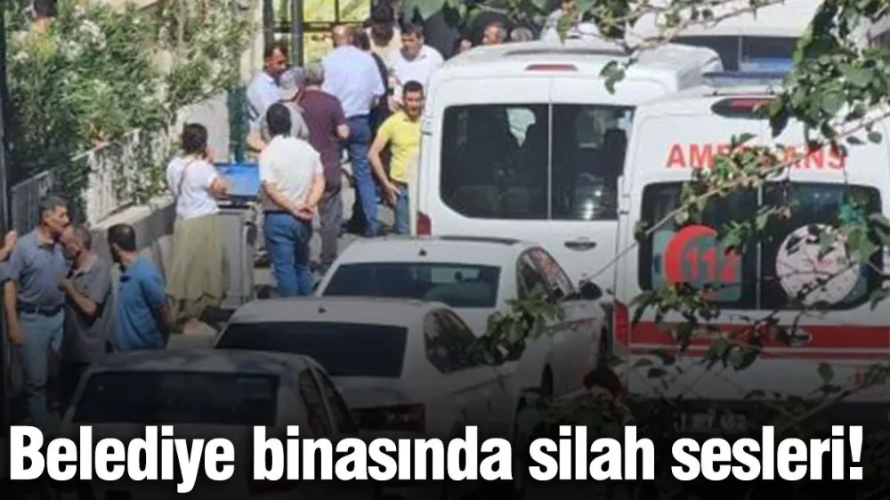 Belediye binasında silah sesleri!