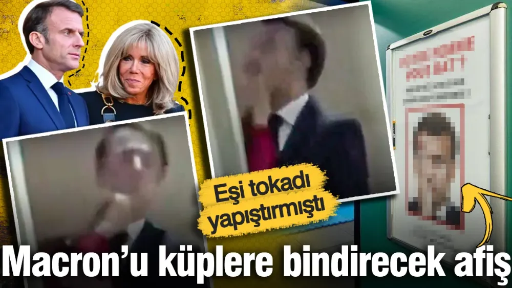 Tokadı yiyen Macron’u küplere bindirecek afiş