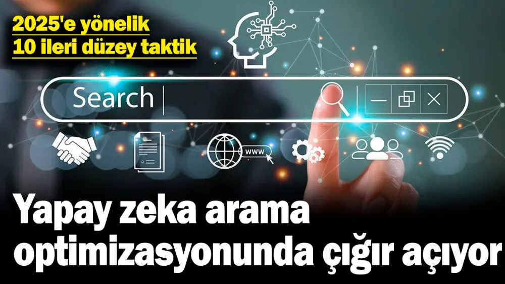 Yapay zeka arama optimizasyonunda çığır açıyor
