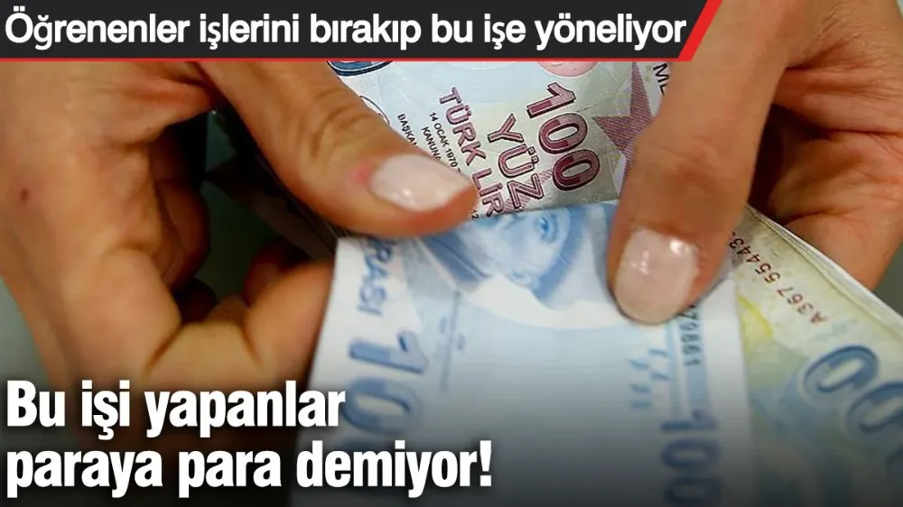 Bu işi yapanlar paraya para demiyor! 