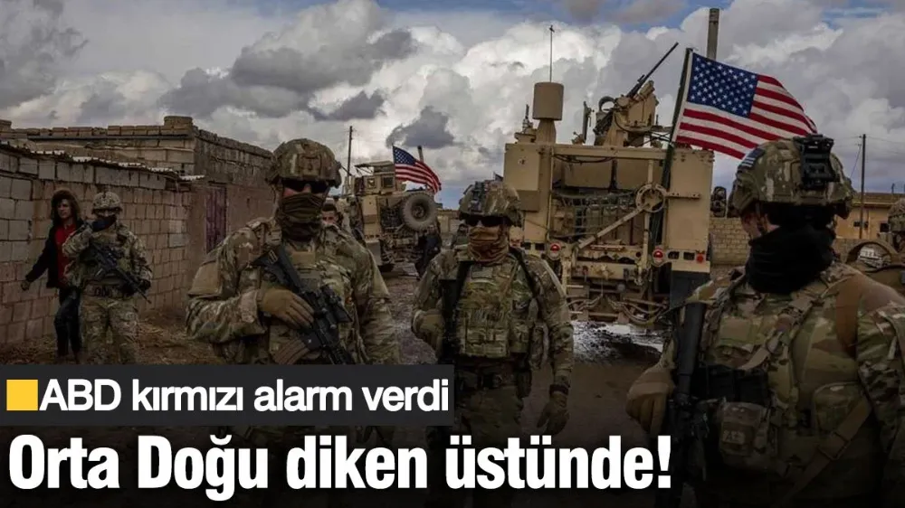 Orta Doğu diken üstünde! ABD kırmızı alarm verdi