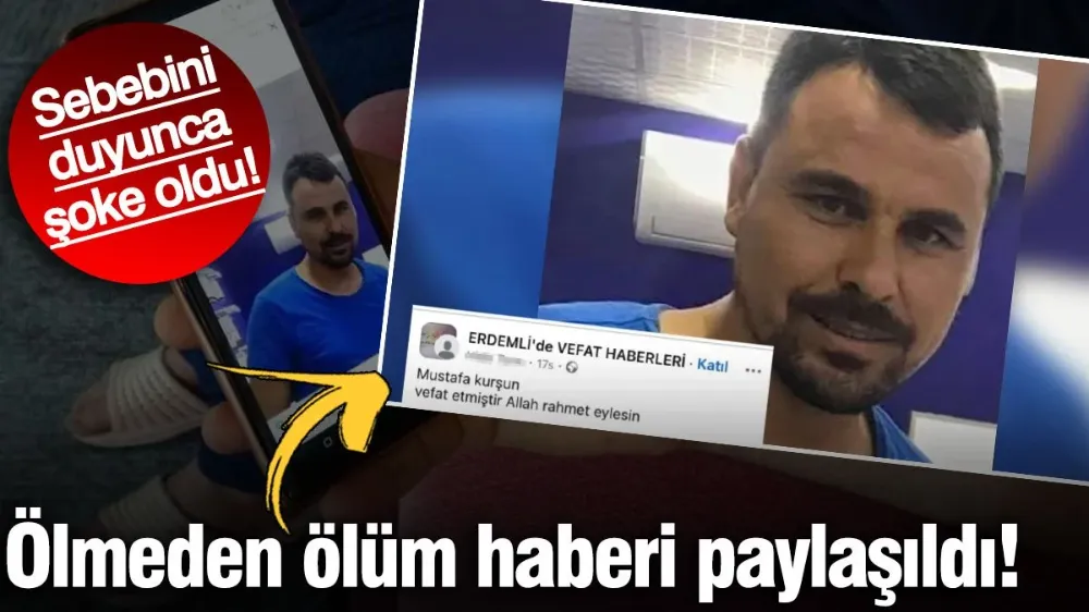 Ölmeden ölüm haberi paylaşıldı! 
