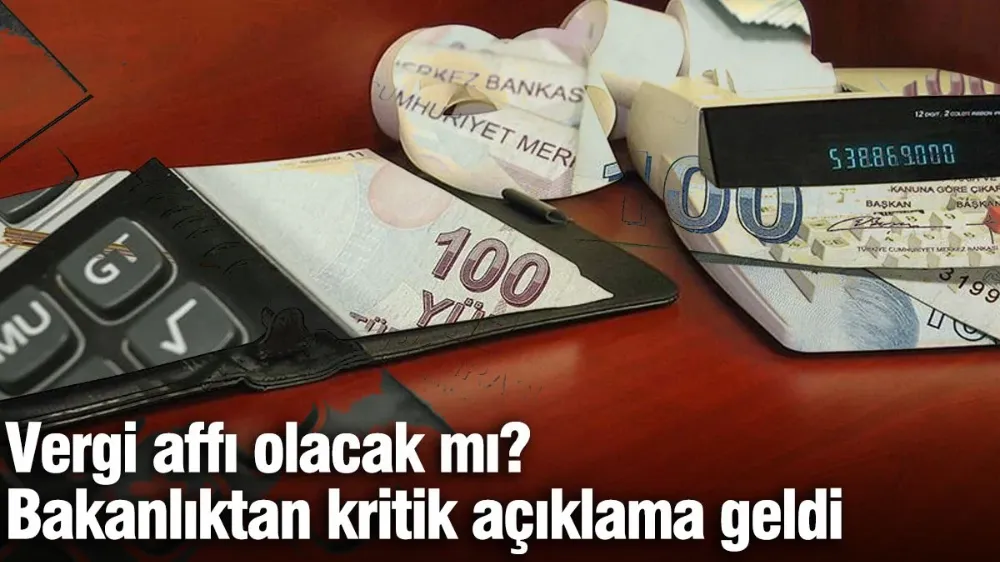 Vergi affı olacak mı? 