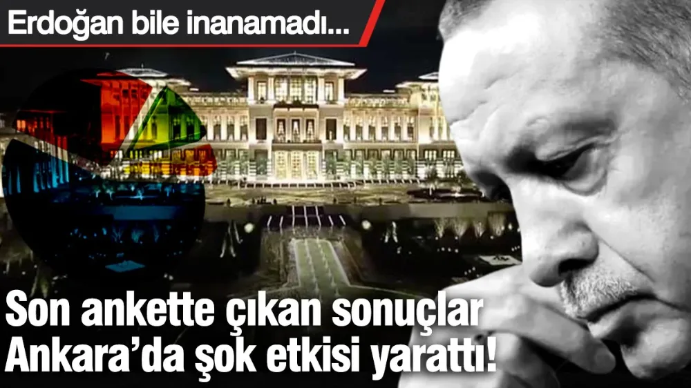 Son ankette çıkan sonuçlar Ankara’da şok etkisi yarattı! 