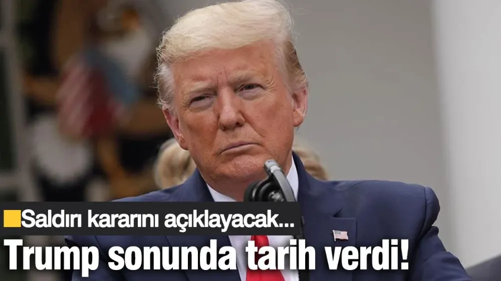 Trump sonunda tarih verdi! 