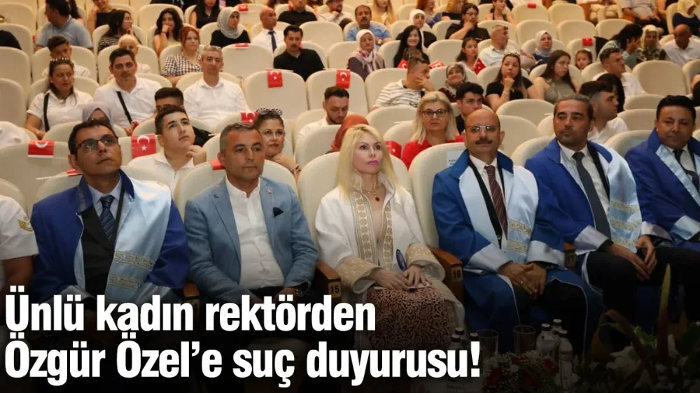 Ünlü kadın rektörden Özgür Özel