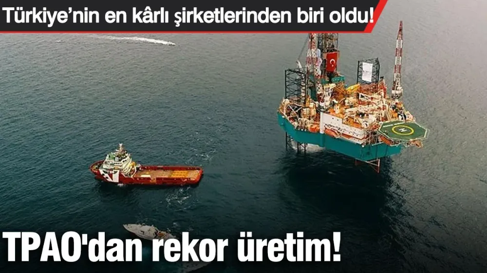  TPAO’dan dev kazanç...