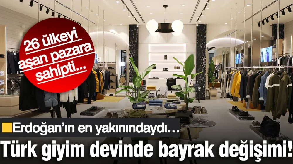 Türk giyim devinde bayrak değişimi! 