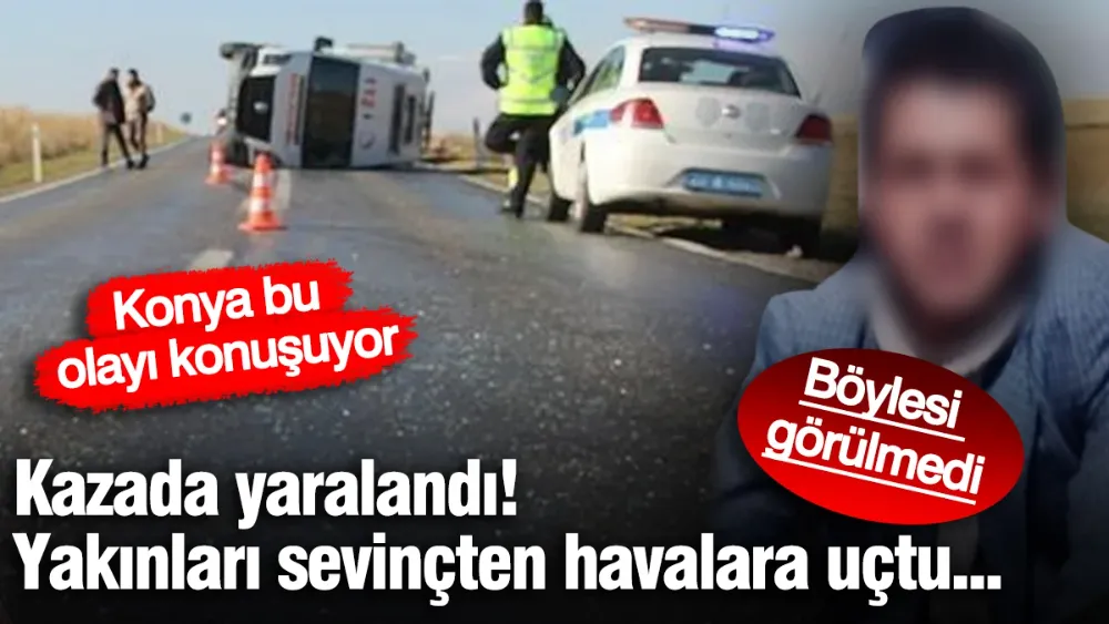 Konya bu olayı konuşuyor