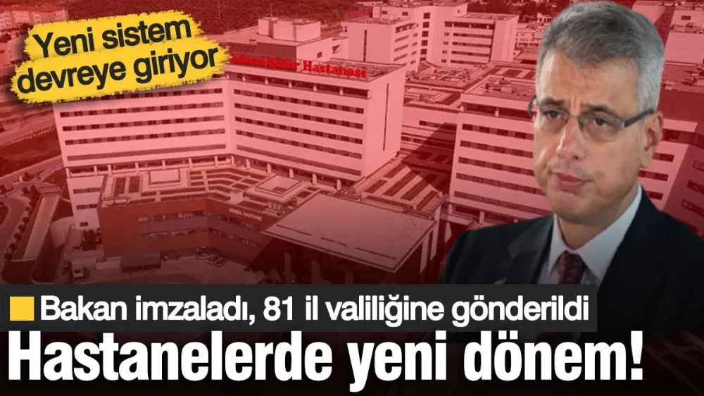Hastanelerde yeni dönem! 