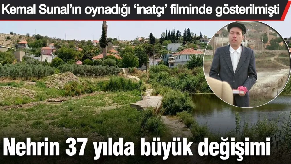 Büyük Menderes Nehri’nin 37 yılda büyük değişimi! 