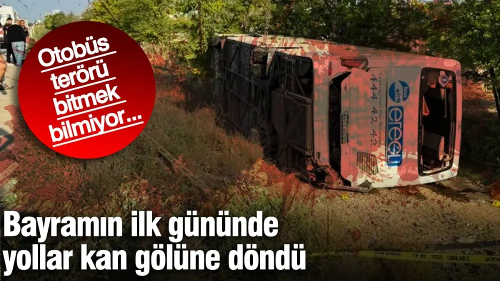 Bayramın ilk gününde yollar kan gölüne döndü!
