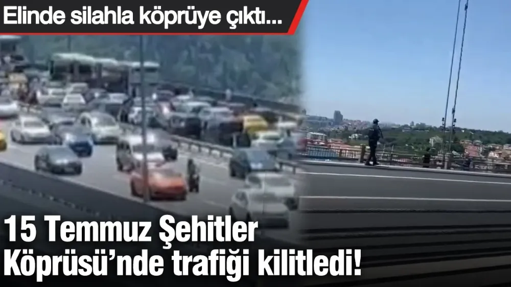 15 Temmuz Şehitler Köprüsü’nde trafik durma noktasına geldi! 
