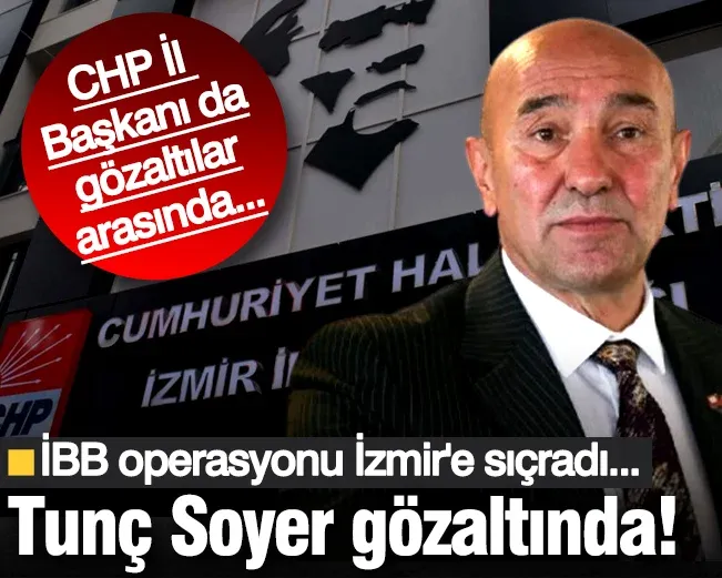 İBB operasyonu İzmir