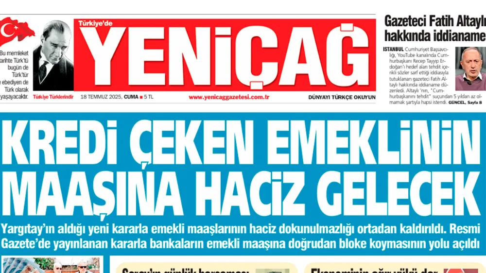 Yeniçağ Gazetesi: Kredi çeken emeklinin maaşına haciz gelecek