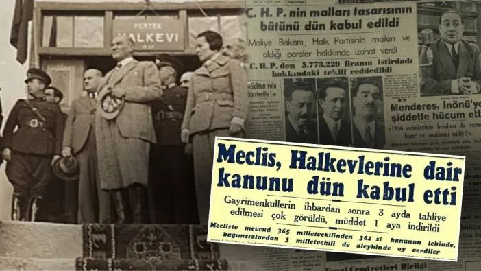 74 yıl önce kapatılan Halkevleri