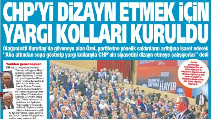 Yeniçağ Gazetesi: CHP’yi dizayn etmek için yargı kolları kuruldu